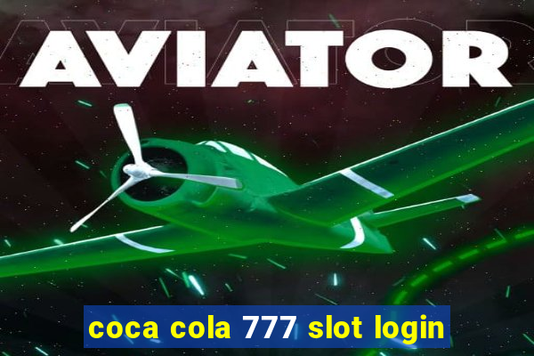 coca cola 777 slot login